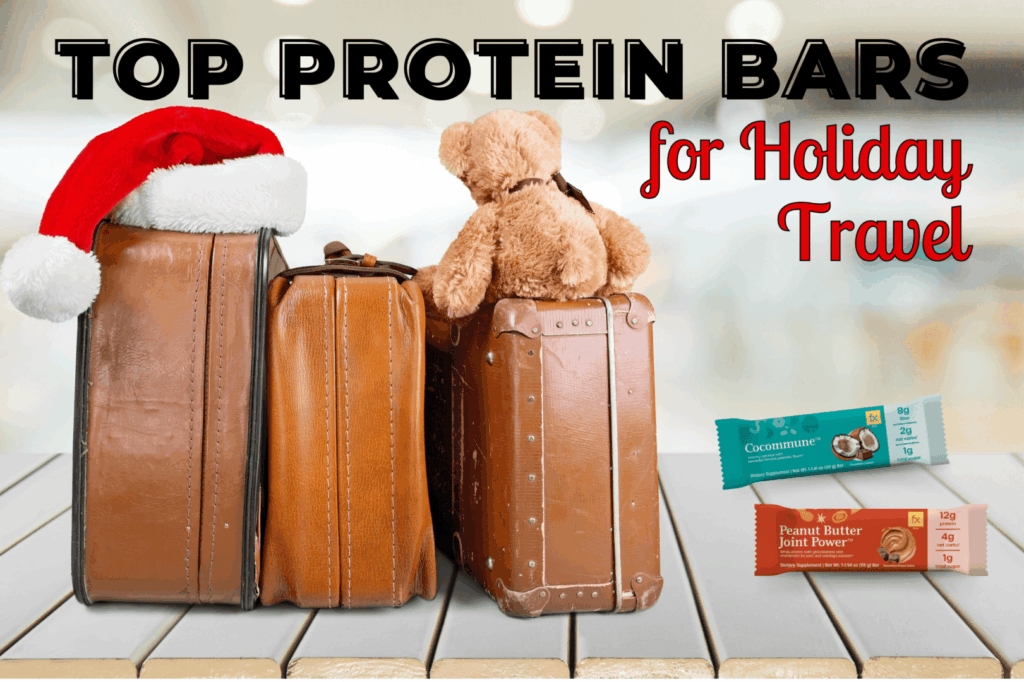 Top Protein Bars for Holiday Travel