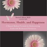 Hormones, Health, and Happiness